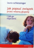 Jak popsuć związek prze własna głupotę