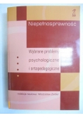 Niepełnosprawność: wybrane problemy psychologiczne i ortopedagogiczne