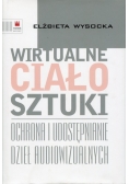 Wirtualne ciało sztuki