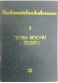 Budownictwo betonowe, teoria betonu i żelbetu. T. II
