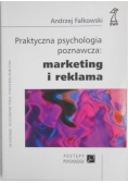 Praktyczna psychologia poznawcza: marketing i reklama