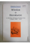 Wiedza o literaturze w szkolnej refleksji polonistycznej w latach 1869-1939