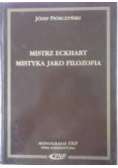 Mistrz Eckhart mistyka jako filozofia