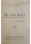 Św. Jan Boży, ojciec ubogich i chorych, 1946 r.