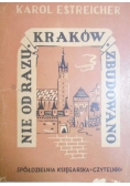 Nie od razu Kraków zbudowano,1947 r.