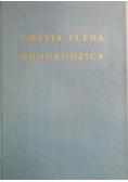 Gratia Plena. Bogurodzica