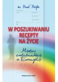 W poszukiwaniu recepty na życie