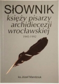 Słownik księży pisarzy archidiecezji wrocławskiej 1945-1992, autograf