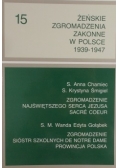 Żeńskie zgromadzenia zakonne w Polsce 1939-1947, TOM XV