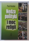 Nędza polityki i moc religii