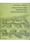 Architektura zespołów osiedleńczych