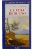 La Vida es Sueno