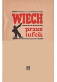 Wiech przez lufcik