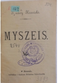 Myszeis, 1900 r.