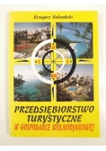 Przedsiębiorstwo turystyczne w gospodarce wolnorynkowej