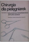 Dziaka A., Rowiński W. (red.) - Chirurgia dla pielęgniarek