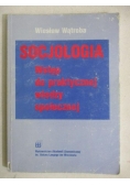 Socjologia. Wstęp do praktycznej wiedzy społecznej