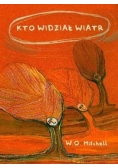 Kto widział wiatr, Nowa