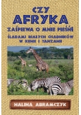 Czy Afryka zaśpiewa o mnie pieśń?