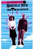 Śmiej się na poważnie, nowa