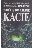 Wrócę do ciebie kacie