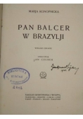 Pan Balcer w Brazylji, 1925 r.