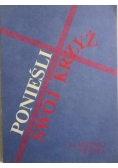 Ponieśli swój krzyż