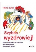 Szybko wyzdrowiej !