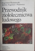Przewodnik ziołolecznictwa ludowego