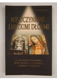 Nie uczynione ludzkimi dłońmi