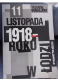 11 listopada 1918 roku w Łodzi