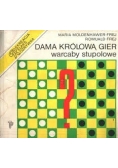 Dama królową gier