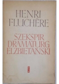Szekspir dramaturg elżbietański