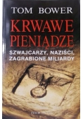 Bower Tom - Krwawe pieniądze