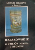 Rzeszowskie.Z dziejów miasta i regionu