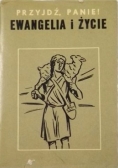 Przyjdź, panie! Ewangelia i życie