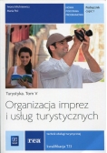Organizacja imprez i usług turystycznych Turystyka Tom 5 Podręcznik Część 1