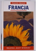 Francja. Podróże Marzeń