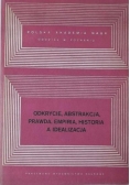 Odkrycie, abstrakcja, prawda, empiria, historia a idealizacja