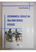 Wychowawcza i edukacyjna rola domu dziecka w Polsce