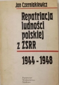 Repatriacja ludności polskiej z ZSRR, 1944-1948
