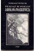 Pejzaż w poezji Jarosława Iwaszkiewicza