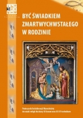 Być świadkiem Zmartwychwstałego w rodzinie Religia Podręcznik