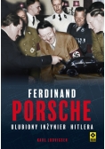 Ferdynand Porsche Ulubiony inżynier Hitlera