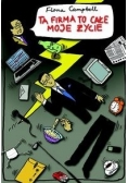 Ta firma to całe moje życie , nowa