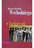 Ojcowie kościoła wschodniego o Eucharystii