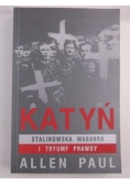 Paul Allen - Katyń. Stalinowska masakra i tryumf prawdy