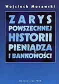 Zarys powszechnej historii  pieniądza i bankowości