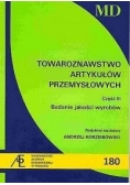 Towaroznawstwo Artykułów Przemysłowych Część III - Badanie jakości wyrobów