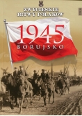 Zwycięskie bitwy Polaków Tom 56 Borujsko 1945